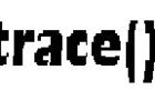 The Trace Statement