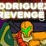 Rodriguez Revenge