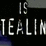 Stealing, its a crime