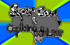 SuperCow & Captain Walrus