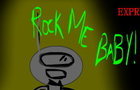 Rock me Baby