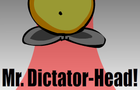 Mr. Dictator-Head