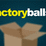 Factory Balls 4