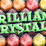 Brilliant Crystals