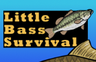 Little Bass Survival by AcetheSuperVillain