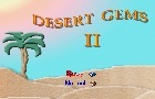 Desert Gems 2
