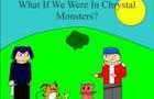 crystal monster parody by FTWLBDoubleD