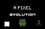 A Pixel Evolution