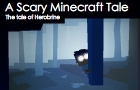 A Scary Minecraft Tale