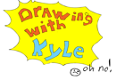drawing with kyle