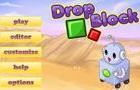 Drop block