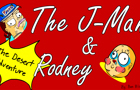 The J Man and Rodney's