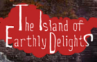 Isle of Earthly Delights