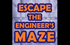 Escape the Engineers Maze