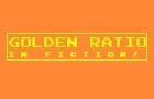 Golden Ratio In Fiction!