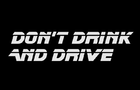 Don't Drink and Drive by Level19Productions