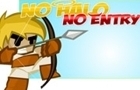 No Halo No Entry by fogNG