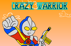 Crazy Warrior