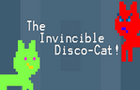 The Invincible Disco-Cat!