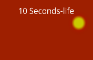 10 seconds-life demo