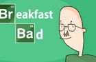 Breakfast Bad (Breaking B