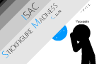 ISAC : Stickfigure Madnes