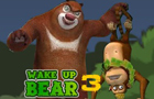 Wake Up Bear 3