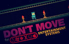 Don't Move