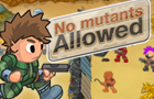 No Mutants Allowed