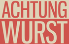 Achtung Wurst