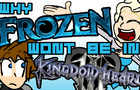 Why Frozen Won't Be in KH