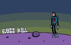 BuzzKill - Short Short
