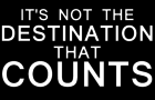 It's Not the Destination that Counts
