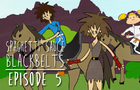 Spaghetti Sauce Blackbelts - S1:Ep5