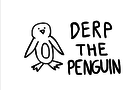 Derp The Penguin