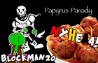 Undertale - Papyrus Parody