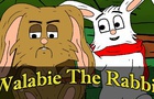 Walabie The Rabbit & The Bronson Boys Part 1