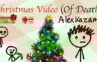 Christmas Video (Of Death)