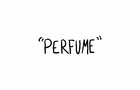 "Perfume"
