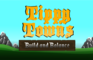 Tippy Towns: Build and Balance