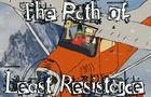 The Path of Least Resistance - Episode Six