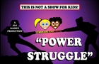 POWER STRUGGLE