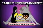 ADULT ENTERTAINMENT