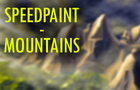 Speedpaint - Mountains