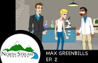 One Fateful Day: Max Greenbills Ep. 2