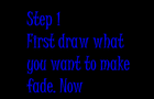 How-To-Fade Tutorial