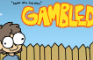 Gambled - Based off a True Story