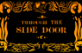 Through The Side Door
