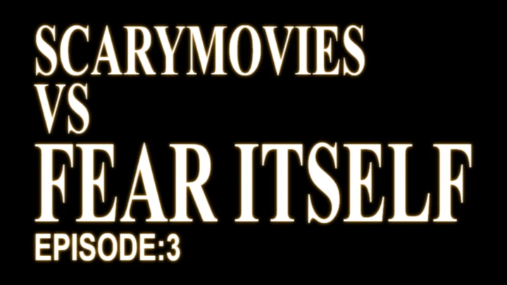 The Conqueror Worm (Scarymovies vs Fear itself)