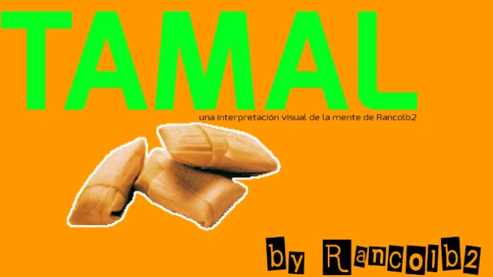 TAMAL 🫔